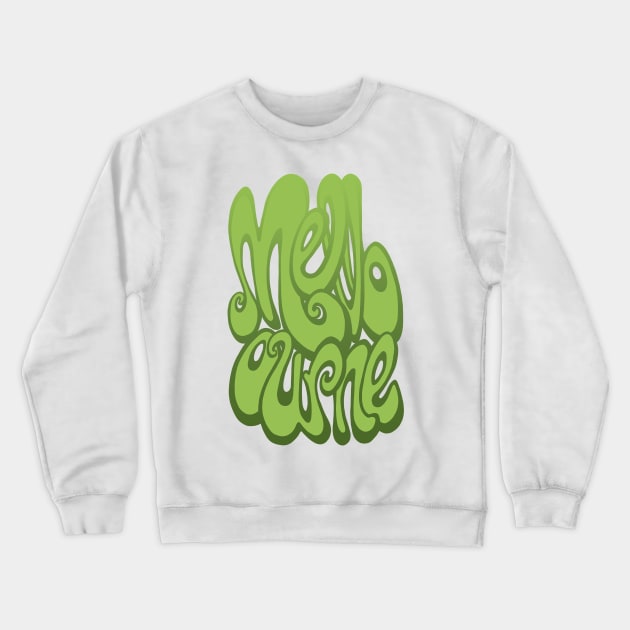 Melbourne Lettering - Green Crewneck Sweatshirt by BigNoseArt